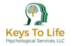 Keys To Life Psychological Services LLC